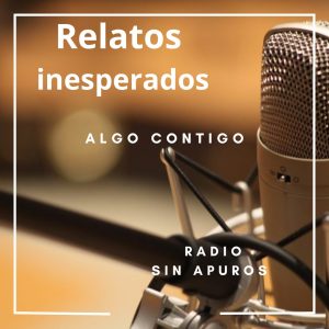 relatos inesperados en RADIOSAG